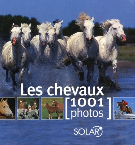 Les chevaux - Collectif -  1001 photos - Livre