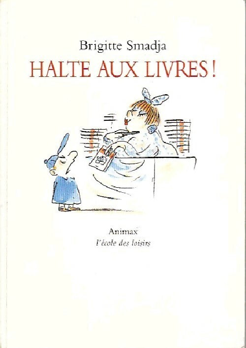 Livrenpoche : Halte aux livres ! - Brigitte Smadja - Livre