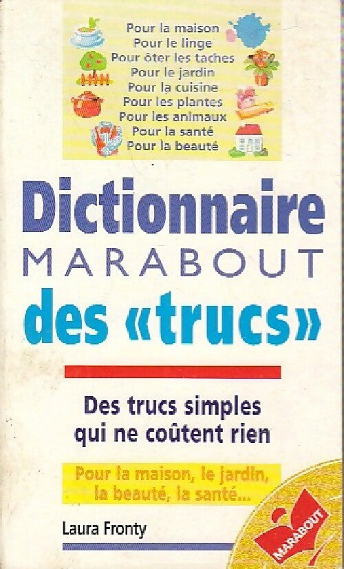 Dictionnaire Marabout des trucs - Laura Fronty - Livre