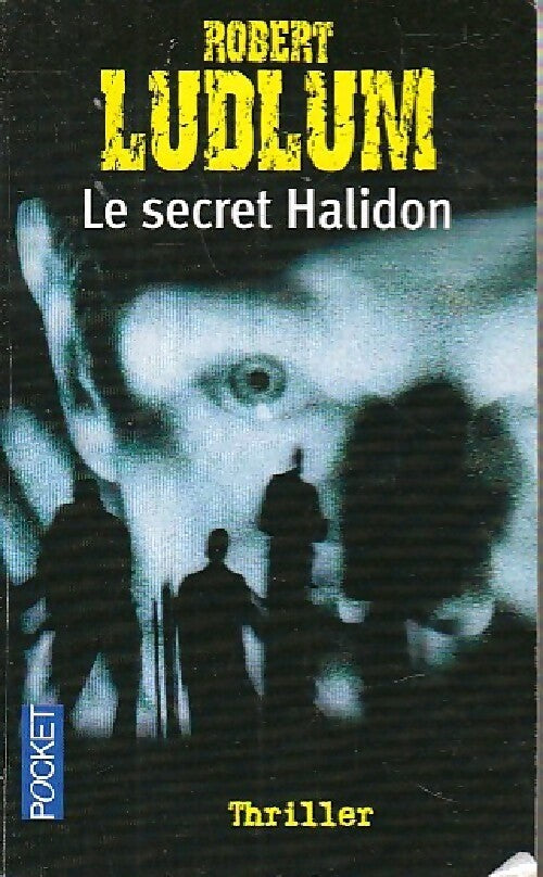 Livrenpoche : Le secret Halidon - Robert Ludlum - Livre