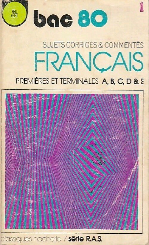 Livrenpoche : Français Bac 80, sujets commentés premières et terminales - Inconnu - Livre