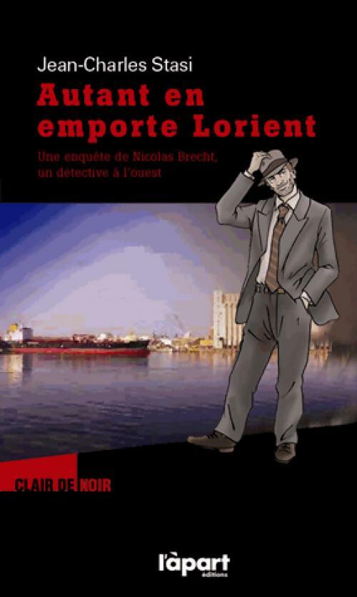 Livrenpoche : Autant en emporte Lorient - Jean-Charles Stasi - Livre