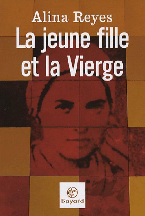Livrenpoche : La jeune fille et la Vierge - Alina Reyes - Livre
