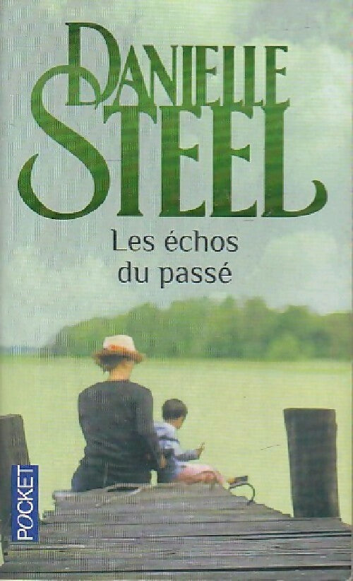 Livrenpoche : Les échos du passé - Danielle Steel - Livre