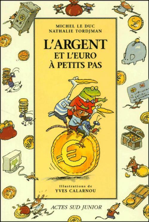Livrenpoche : L'argent et l'euro à petits pas - Michel Le Duc - Livre