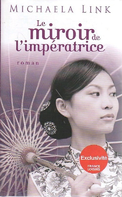 Livrenpoche : Le miroir de l'impératrice - Michaela Link - Livre