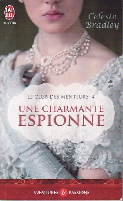 Une charmante espionne - Celeste Bradley - Livre