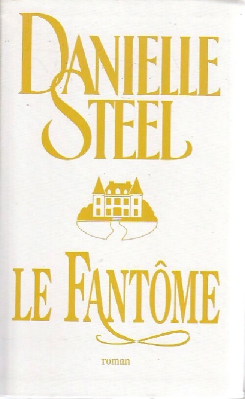 Livrenpoche : Le fantôme - Danielle Steel - Livre