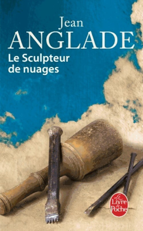 Livrenpoche : Le sculpteur de nuages - Jean Anglade - Livre