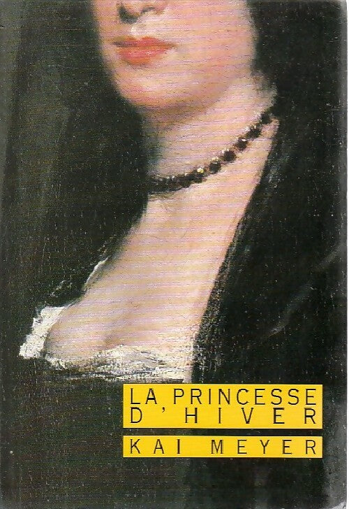 Livrenpoche : La princesse d'hiver - Kai Meyer - Livre