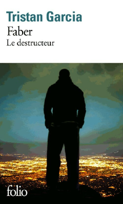 Livrenpoche : Faber. Le destructeur - Tristan Garcia - Livre