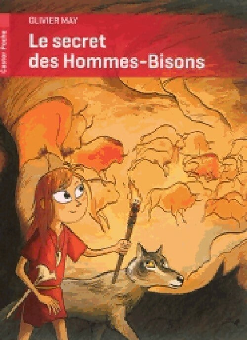 Livrenpoche : Le secret des hommes-bisons - Olivier May - Livre