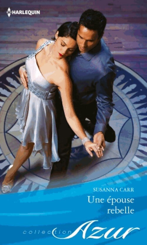 Une épouse rebelle - Susanna Carr - Livre