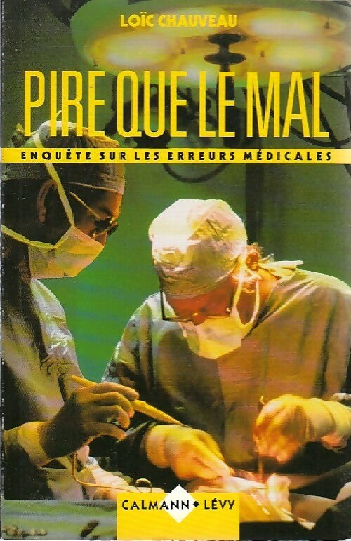 Livrenpoche : Pire que le mal - Loïc Chauveau - Livre
