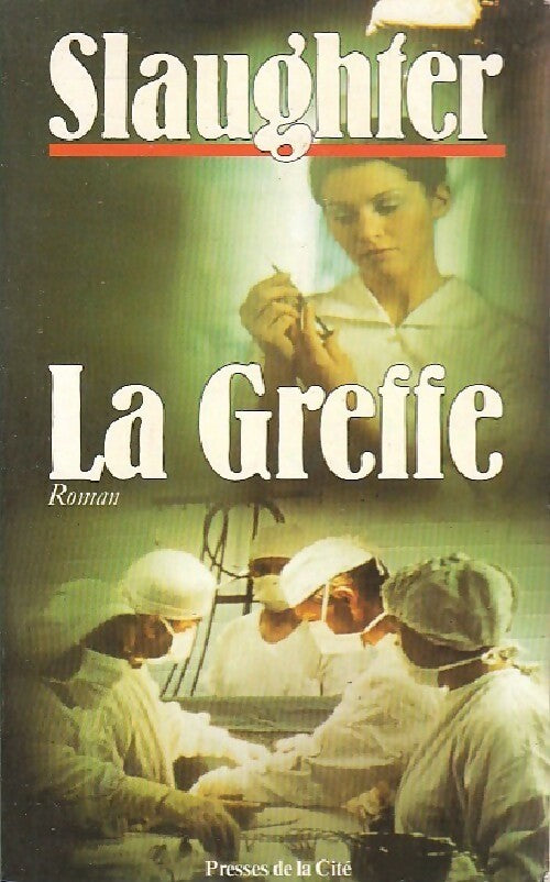 Livrenpoche : La greffe - Frank Gill Slaughter - Livre