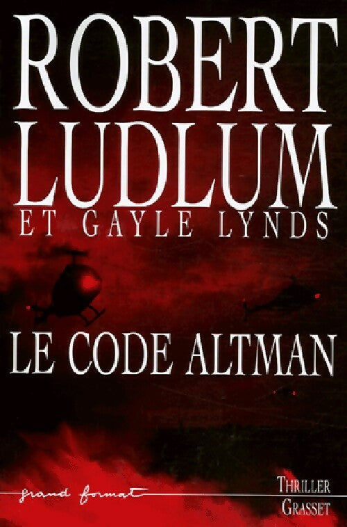 Livrenpoche : Le code Altman - Robert Ludlum, Gayle Lynds - Livre