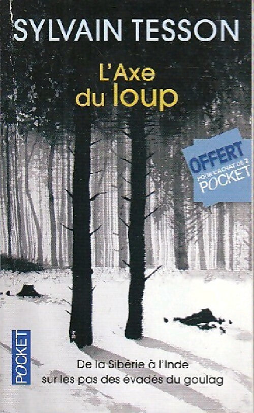 Livrenpoche : L'axe du loup - Sylvain Tesson - Livre