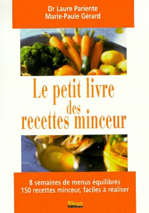 Livrenpoche : Le petit livre des recettes minceur - Laure Pariente, Marie-Paule Gerard - Livre