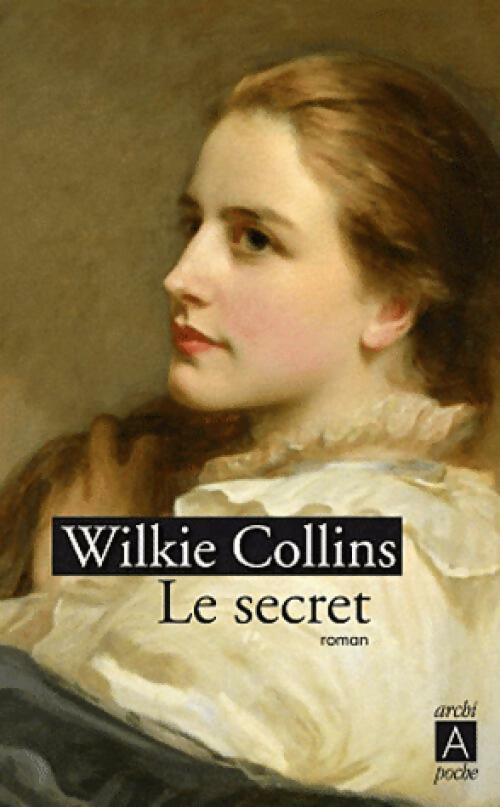 Livrenpoche : Le secret - William Wilkie Collins - Livre