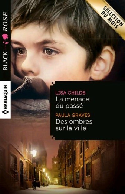 Livrenpoche : La menace du passé / Des ombres sur la ville - Paula Graves, Lisa Childs - Livre