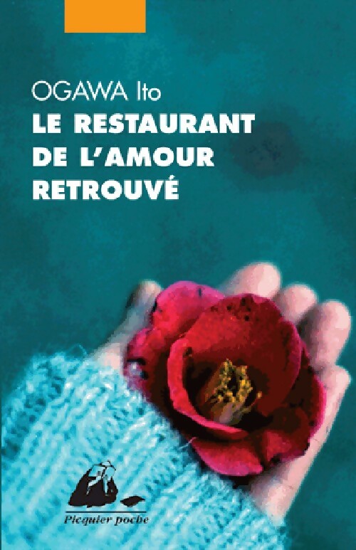 Livrenpoche : Le restaurant de l'amour retrouvé - Ito Ogawa - Livre