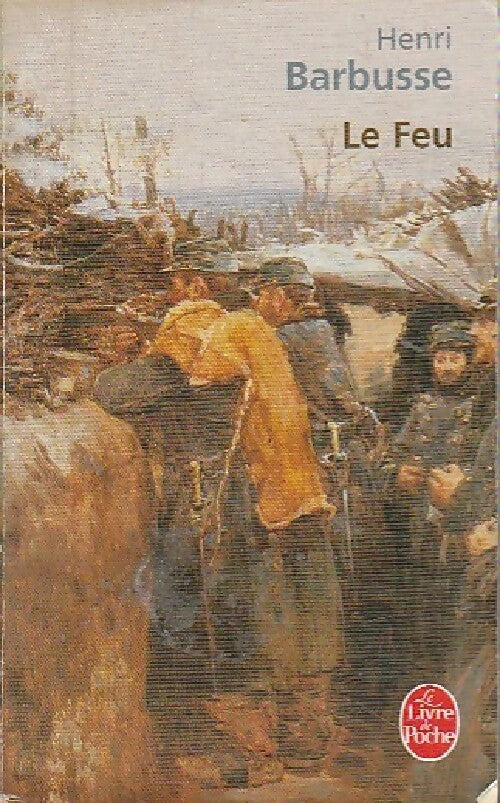 Livrenpoche : Le feu - Henri Barbusse - Livre