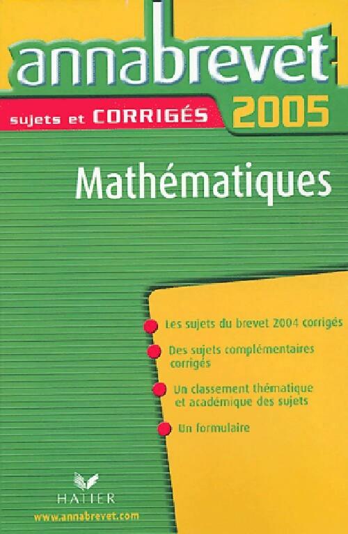 Livrenpoche : Mathématiques brevet Sujets et corrigés 2005 - Bernard Demeillers - Livre