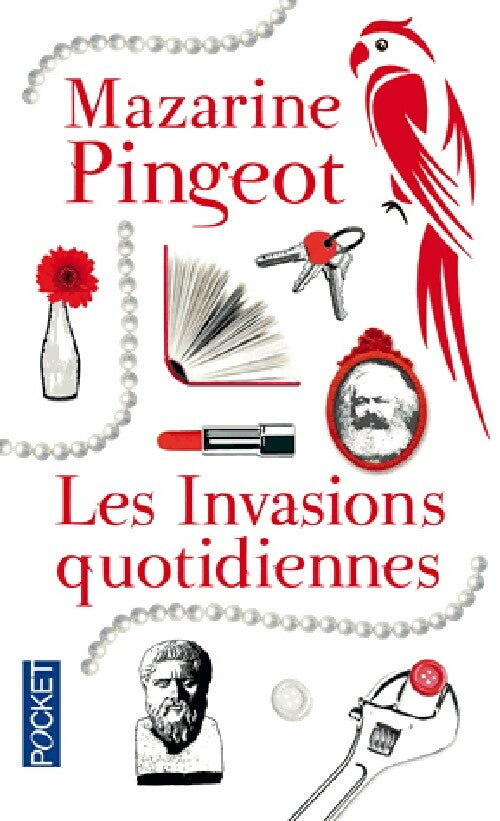 Livrenpoche : Les Invasions quotidiennes - Mazarine Pingeot - Livre