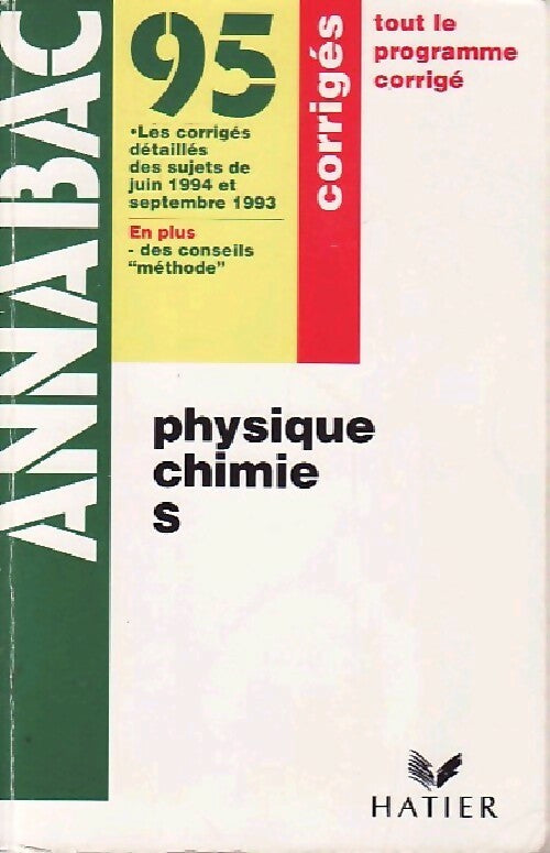 Livrenpoche : Physique Chimie S, Bac 1995, corrigés - Yves Kaminsky - Livre