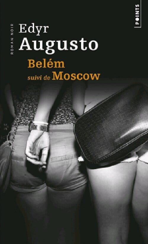 Livrenpoche : Belém / Moscow - Edyr Augusto - Livre