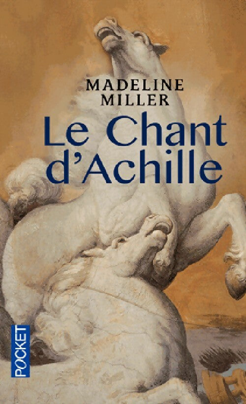 Livrenpoche : Le chant d'Achille - Madeline Miller - Livre