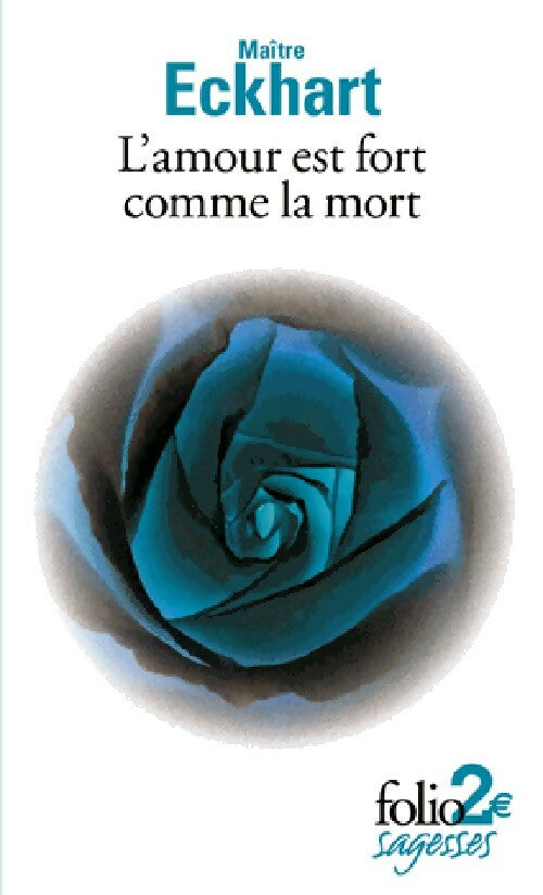 Livrenpoche : L'amour est fort comme la mort - Johannes (Maître) Eckhart - Livre