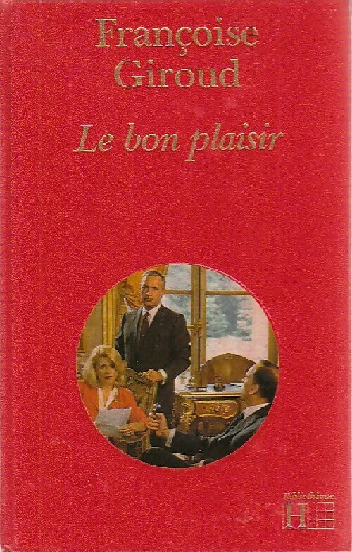 Livrenpoche : Le bon plaisir - Françoise Giroud - Livre