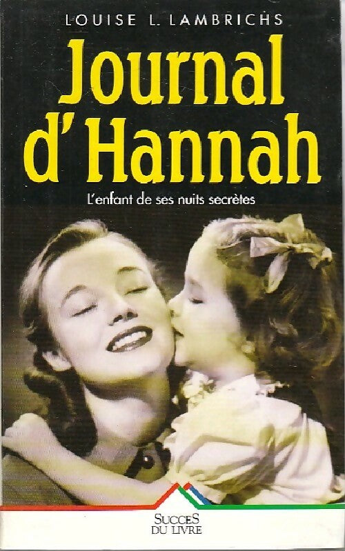 Livrenpoche : Journal d'Hannah - Louise L. Lambrichs - Livre
