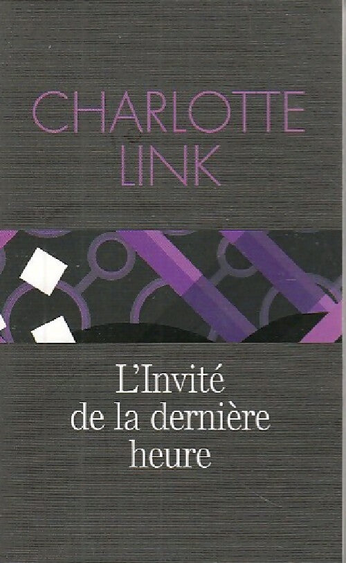 Livrenpoche : L'invité de la dernière heure - Charlotte Link - Livre