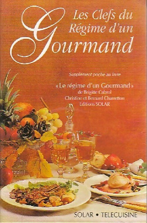 Livrenpoche : Les clefs régime d'un gourmand - Brigitte Cabrol - Livre