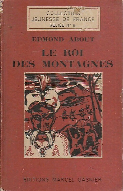 Livrenpoche : Le roi des montagnes - Edmond About - Livre