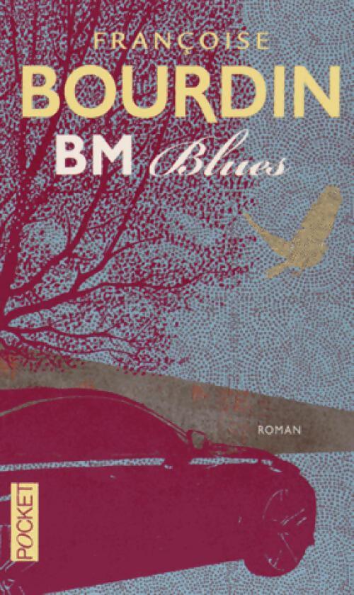 Livrenpoche : BM Blues - Françoise Bourdin - Livre