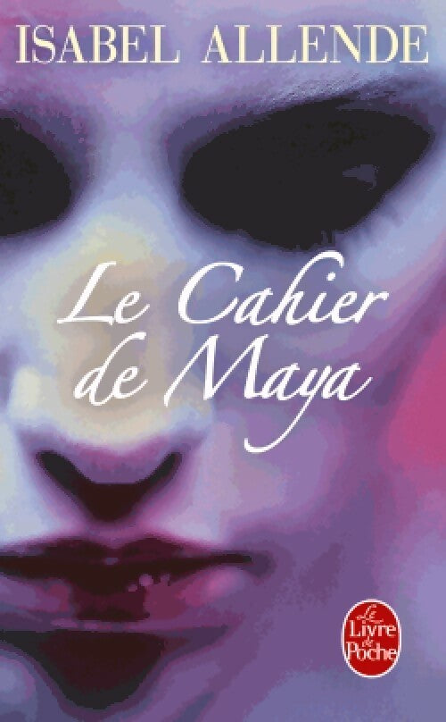 Le cahier de Maya - Isabel Allende - Livre