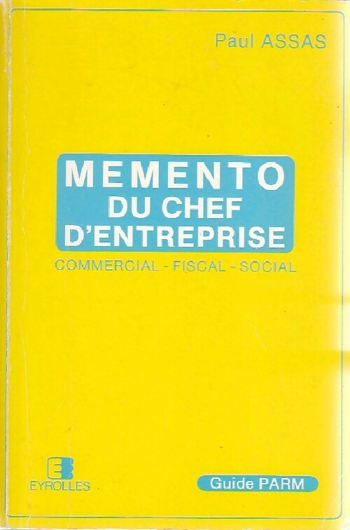 Livrenpoche : Mémento du chef d'entreprise - Pascal Assas - Livre