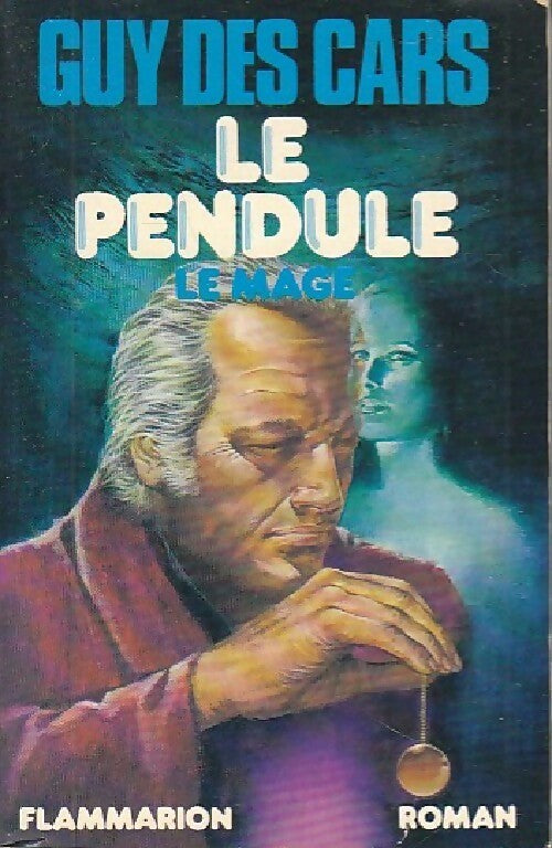 Livrenpoche : Le mage et le pendule - Guy Des Cars - Livre