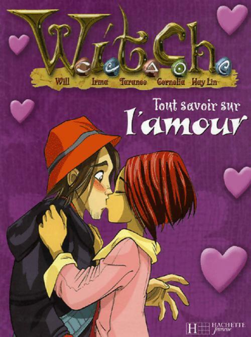 Livrenpoche : Witch. Tout savoir sur l'amour - Inconnu - Livre