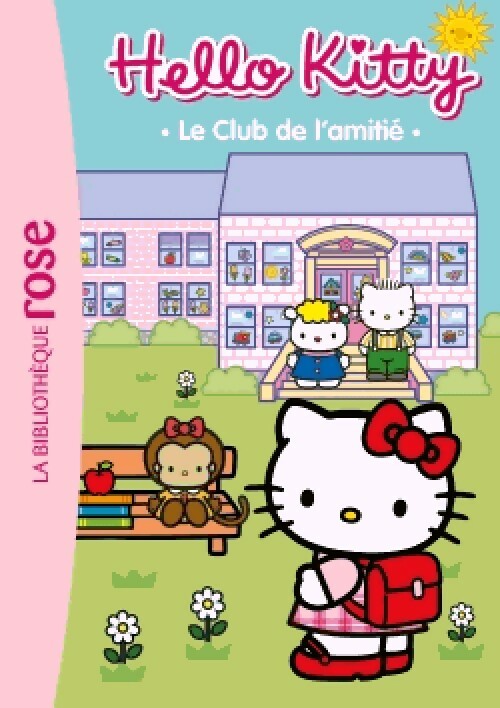 Livrenpoche : Hello Kitty Tome I : Le club de l'amitié - Inconnu - Livre
