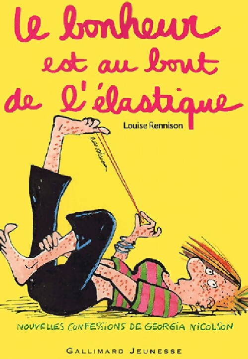 Livrenpoche : Le journal intime de Georgia Nicolson Tome II : Le bonheur au bout de l'élastique - Louise Rennison - Livre