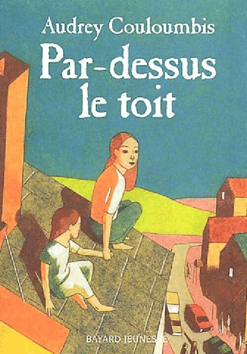 Livrenpoche : Par-dessus le toit - Audrey Couloumbis - Livre