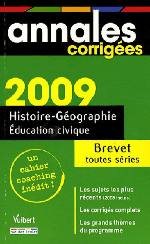 Histoire-géographie, Education civique Brevet Corrigés 2009 - judith Bertrand -  Annales Vuibert - Livre