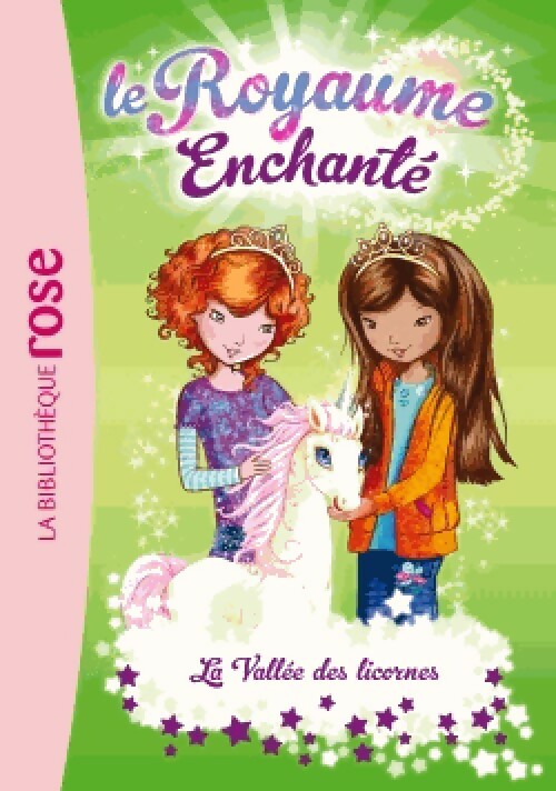 Livrenpoche : Le royaume enchanté Tome II : La vallée des licornes - Inconnu - Livre