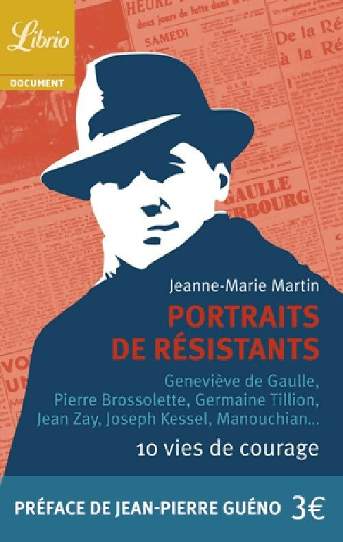 Livrenpoche : Portraits de résistants - Jeanne-Marie Martin - Livre
