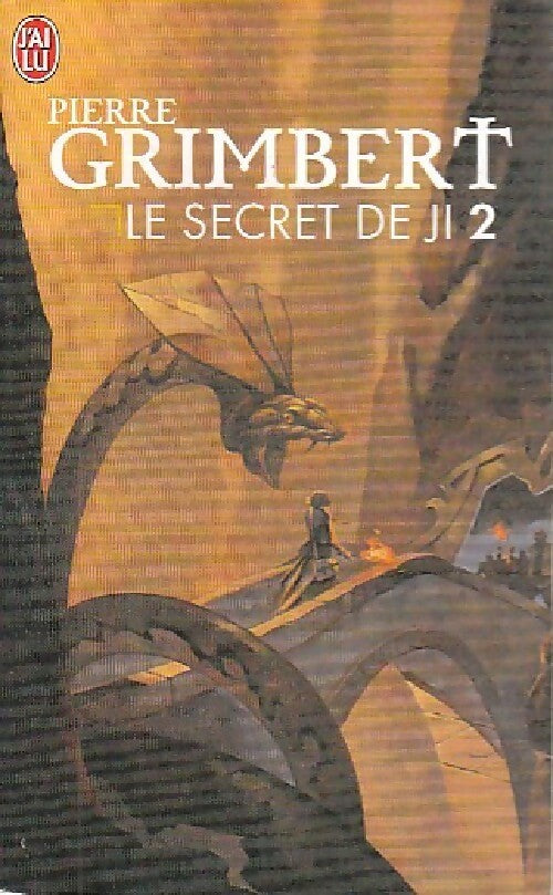 Livrenpoche : Le secret de Ji Tome II : Le serment orphelin - Pierre Grimbert - Livre