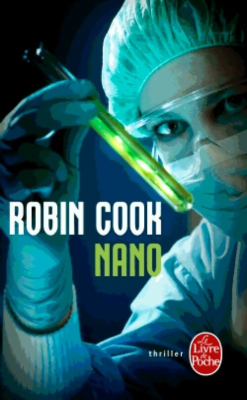 Livrenpoche : Nano - Robin Cook - Livre